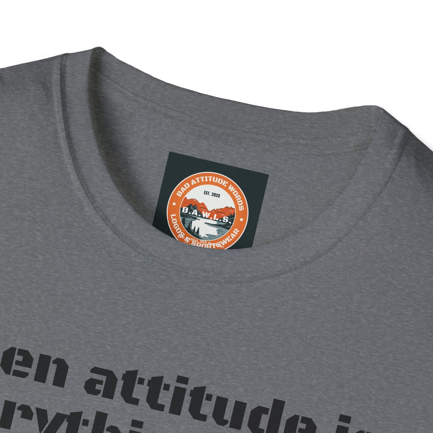 B.A.W.L.S. Bad Attitude T-Shirt - Casual Statement Tee for Confidence and Expression