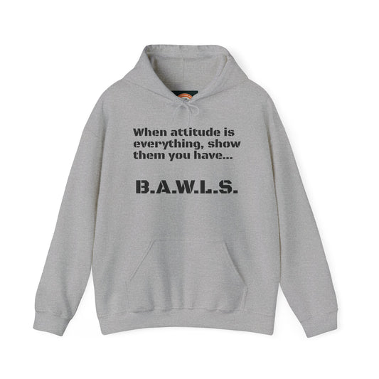 B.A.W.L.S. Unisex Hooded Sweatshirt - Attitude & Style Statement
