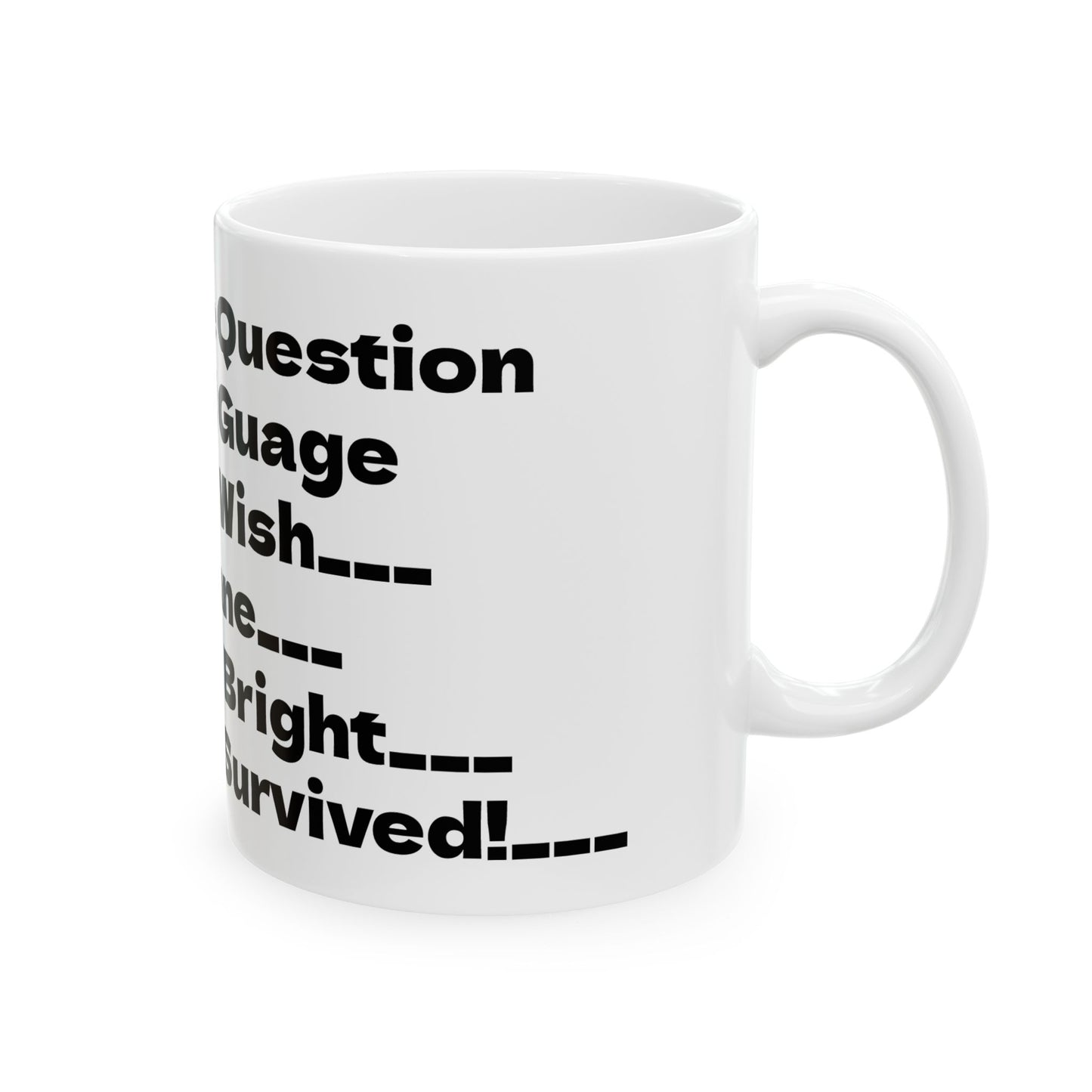 Gamer Survival Mug - Coffee Questions, Death Wish, Insane - Funny Drinking Cup, Gift for Gamers, Coffee Lovers, Humor Mugs