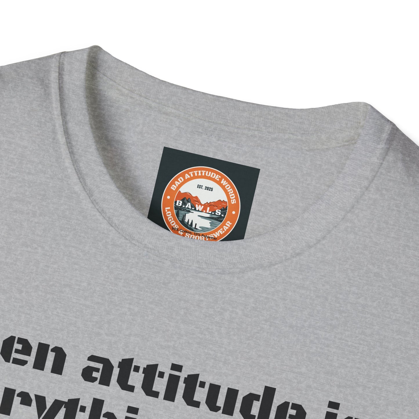 B.A.W.L.S. Bad Attitude T-Shirt - Casual Statement Tee for Confidence and Expression