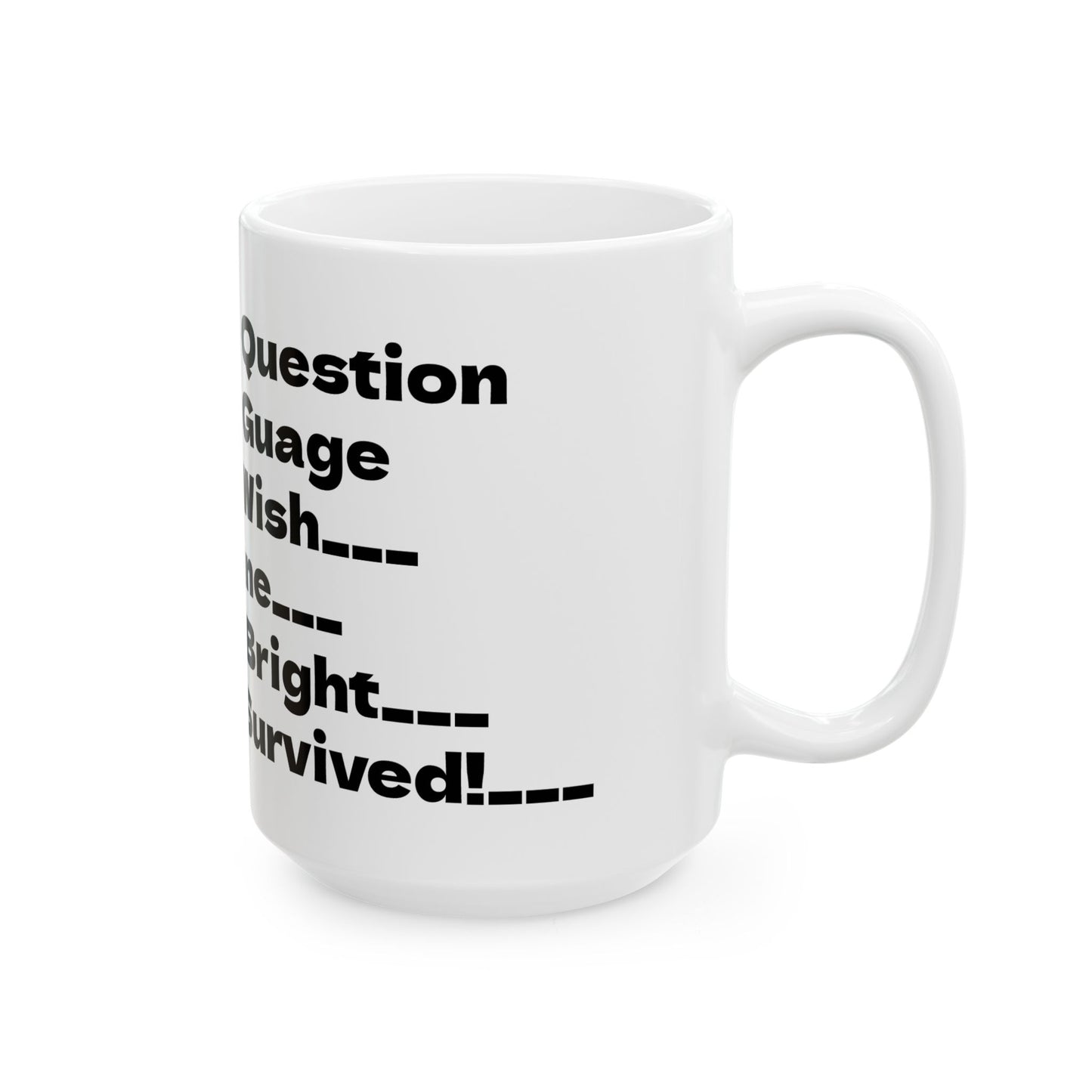 Gamer Survival Mug - Coffee Questions, Death Wish, Insane - Funny Drinking Cup, Gift for Gamers, Coffee Lovers, Humor Mugs